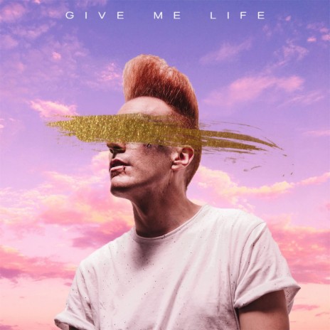 Give Me Life | Boomplay Music