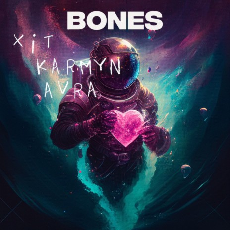 BONES ft. KARMYN AVRA | Boomplay Music