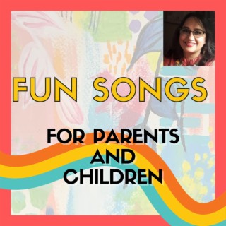 5 Fun songs for parents and children