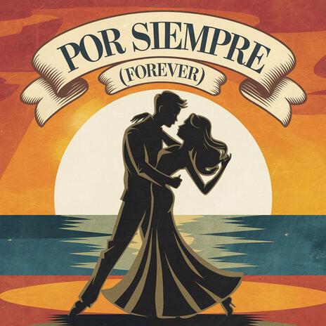 Por Siempre (Forever) | Boomplay Music