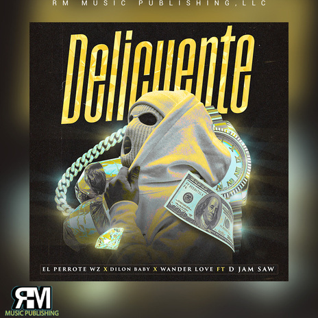 Delicuente ft. Dilon Baby, Wander Love & D Jam Saw | Boomplay Music