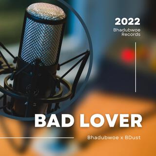 Bad lover