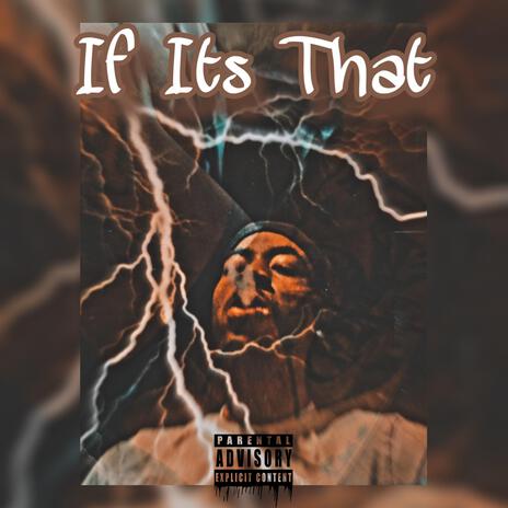 If Its That | Boomplay Music