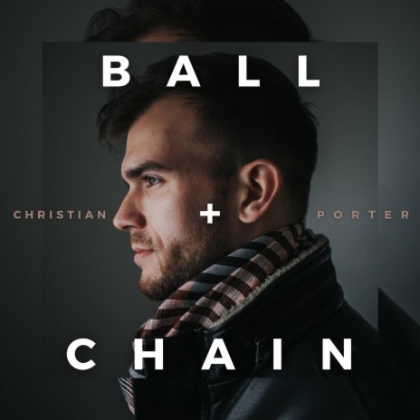 Ball + Chain | Boomplay Music