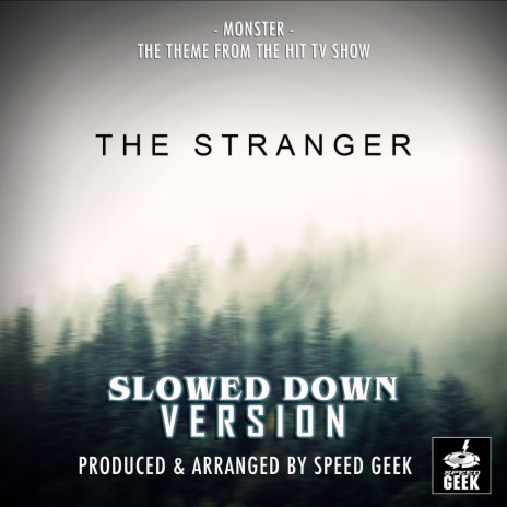 Monster (From The Stranger) (Slowed Down Version) | Boomplay Music