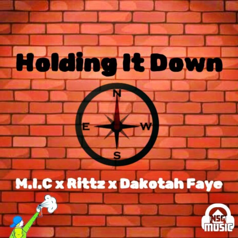 Holding it down ft. Rittz & Dakotah Faye | Boomplay Music