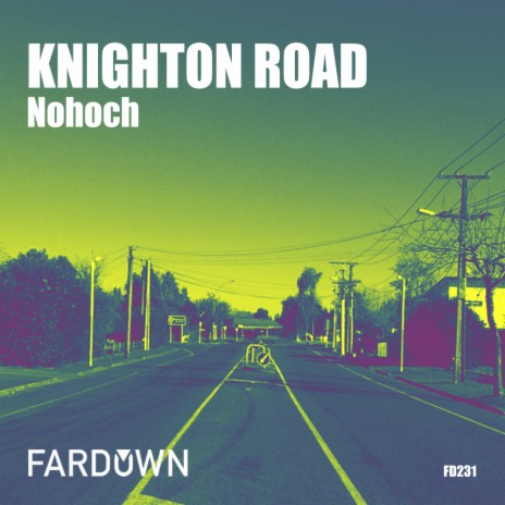 Knighton Road (Original Mix)