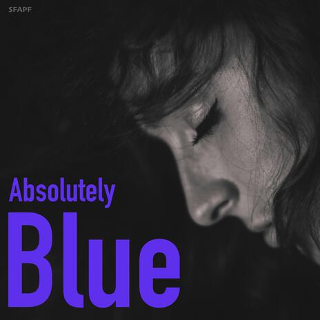 Absolutely Blue | Boomplay Music