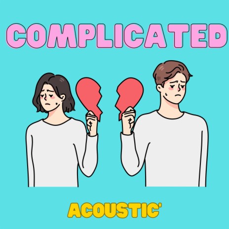 Complicated (Acoustic) | Boomplay Music