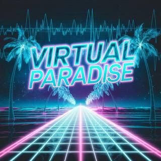 Virtual Paradise