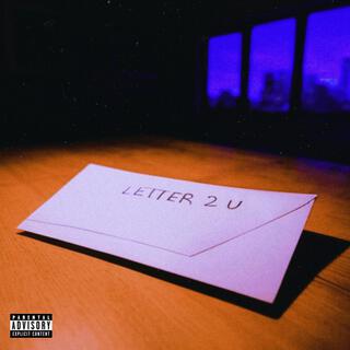 LETTER 2 U