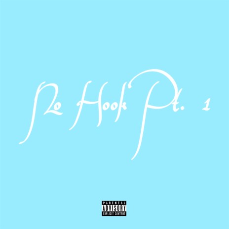 No Hook, Pt. 1 | Boomplay Music