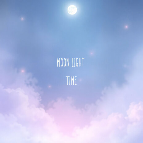 Moon Light Time | Boomplay Music