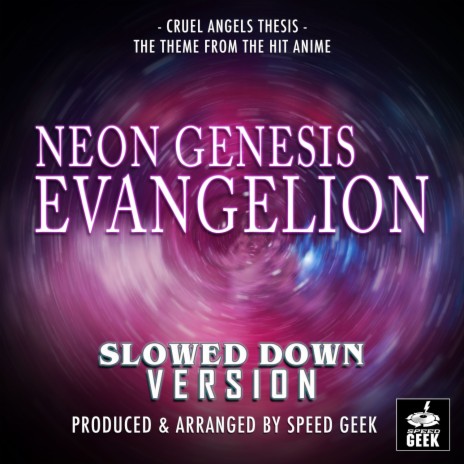 Cruel Angels Thesis (From Neon Genesis Evangelion) (Slowed Down Version) | Boomplay Music