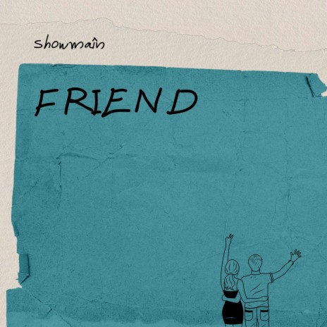 Friend | Boomplay Music