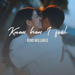 Know How I Feel lyrics | Boomplay Music