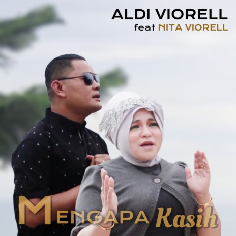 Mengapa Kasih ft. Nita Viorell | Boomplay Music