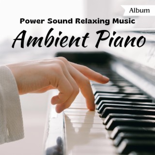 Heavenly Pianissimo Ambient Piano