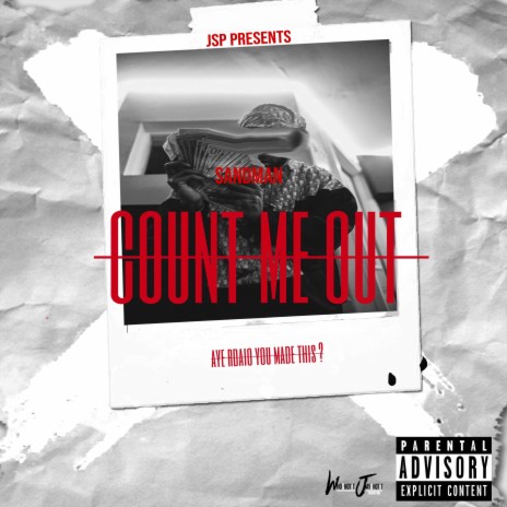 Count Me Out ft. Sandman | Boomplay Music