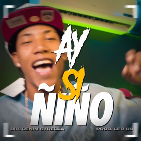 Ay Si Ñiño ft. Leo RD | Boomplay Music