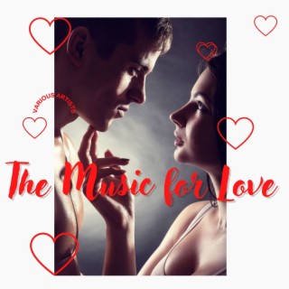 The Music for Love: Valentine's Day Piano Romance Music Selection