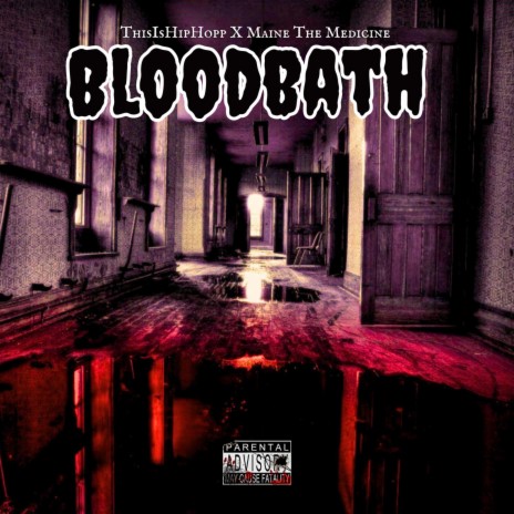 Bloodbath ft. Maine The Medicine | Boomplay Music