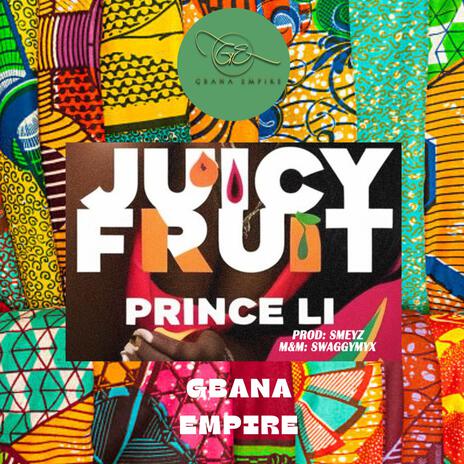 Juicy Fruit | Boomplay Music