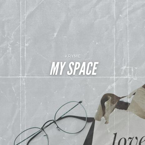 My Space | Boomplay Music