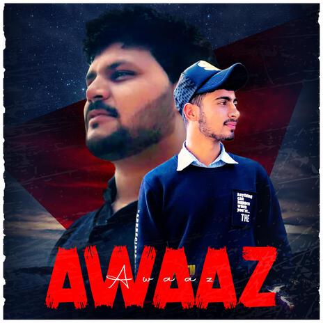 Awaaz (feat. Gaggi Gunpal) | Boomplay Music