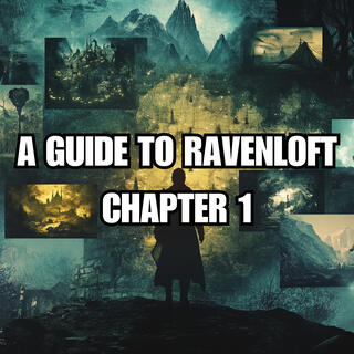 A Guide to Ravenloft Chapter 1