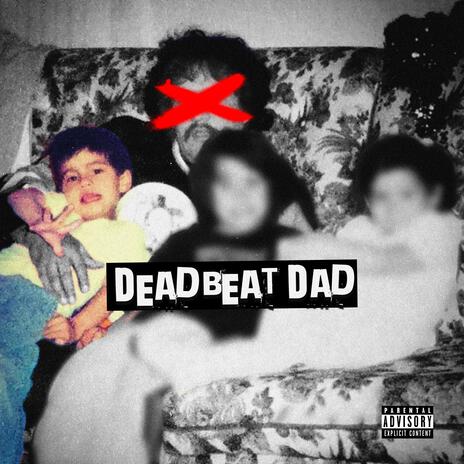 Deadbeat Dad | Boomplay Music