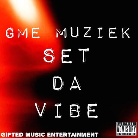 Set Da Vibe | Boomplay Music