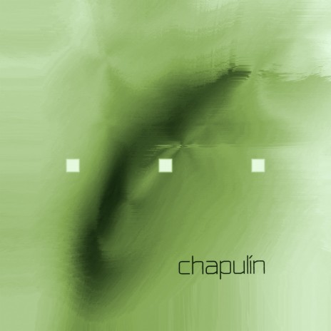 chapulin | Boomplay Music