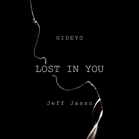 Lost In You ft. Gideyo | Boomplay Music