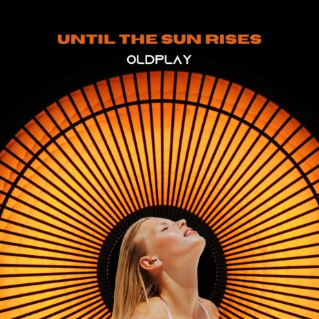 Until the Sun Rises (Extended)