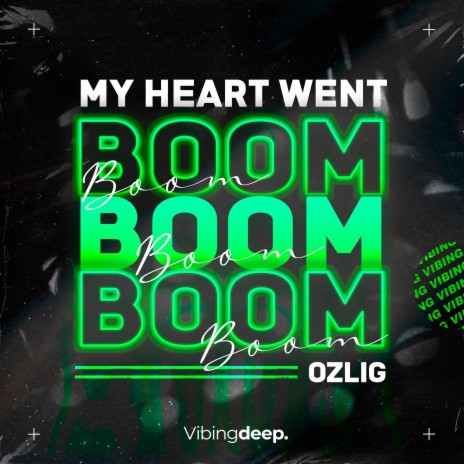 My Heart Went (Boom) | Boomplay Music