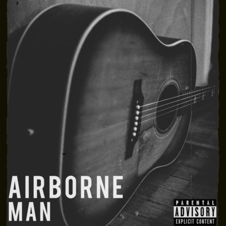 Airborne Man | Boomplay Music