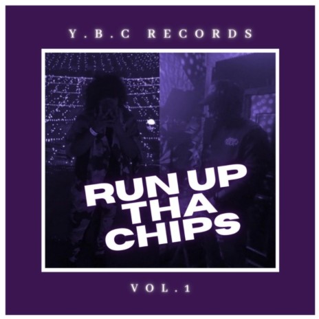 Run Up Tha Chips ft. RoyaltyNate | Boomplay Music