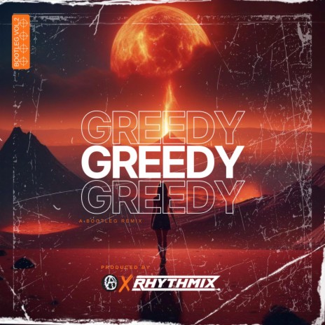 Greedy (Bootleg) ft. Rhythmix | Boomplay Music