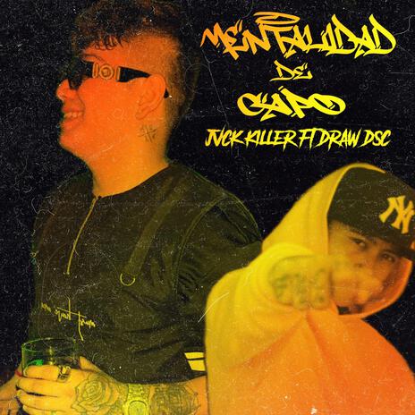 Mentalidad de capo ft. Draw dsc & Bad Boy 21