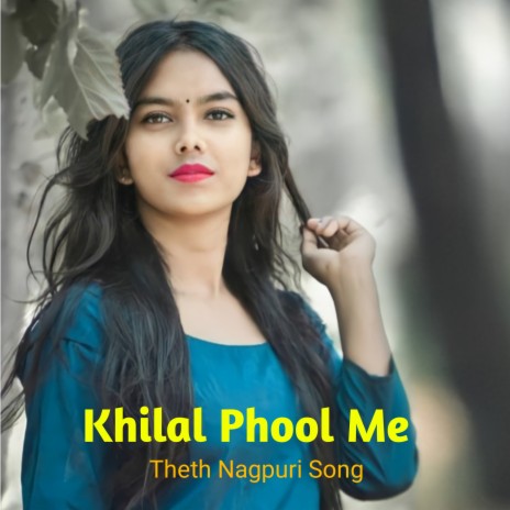 Khilal Phool Me | Boomplay Music