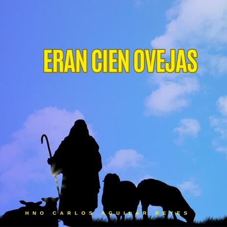 Eran cien ovejas | Boomplay Music