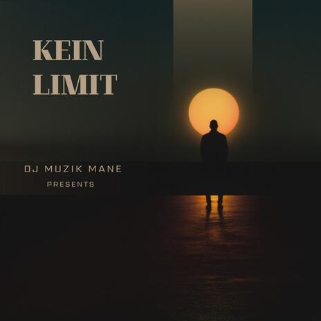 Kein Limit | Boomplay Music