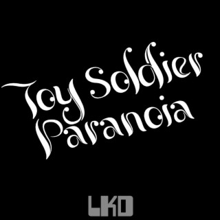 Toy Soldier Paranoia