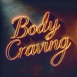 Body Craving