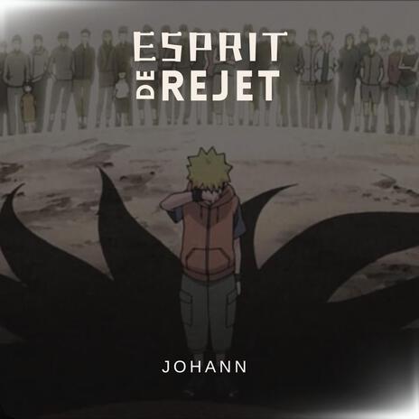 Esprit de rejet | Boomplay Music