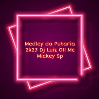 Medley de Putaria 2k23