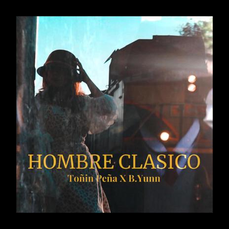 Hombre Clásico (Instr.) ft. B.Yunn