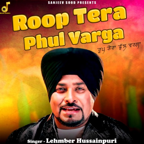 Roop Tera Phul Varga | Boomplay Music