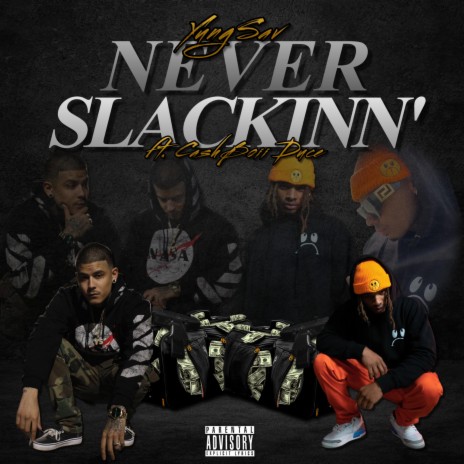 Never Slackinn' ft. Cashboii Duce | Boomplay Music